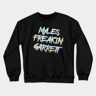 Myles Freakin' Garrett, Cleveland Browns Crewneck Sweatshirt